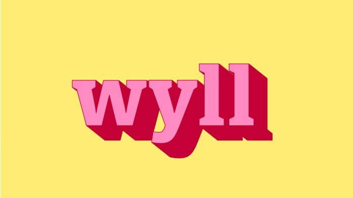 What is the Meaning of WYLL
